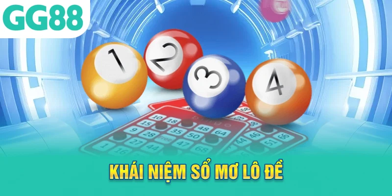 Khái niệm sổ mơ lô đề